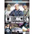 Choices:The Movie