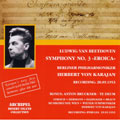 Beethoven: Symphony no 3, Bruckner: Te Deum / Karajan, BPO, VSO, Streich, etc