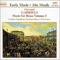 Early Music - Gabrieli: Music for Brass Vol 3 / Crees, et al