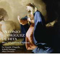 Rodriguez de Hita: Misa "O Gloriosa Virginum" / Albert Recasens, La Grand Chapelle, Schola Antiqua