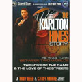 Karlton Hines Story