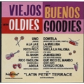 Viejos Pelo Buenos : Latin Oldies But Goodies