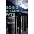 Going Against Fate (Documentary) / David Zinman, Zurich Tonhalle Orchestra, etc  [DVD+CD]