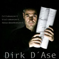 Dirk D'Ase: Cello Concerto, Violin Concerto, Accordion Concerto / Friedrich Kleinhapl, ULf Schirmer, Wiener Concert-Verein, etc