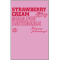 Strawberry Cream Soda Pop "Daydream" ［Blu-spec CD+DVD+PhotoBook仕様ブックレット+GOODS］＜完全生産限定盤＞