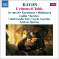 Haydn: Il ritorno di Tobia -1784 (9/2006) / Andreas Spering(cond), Capella Augustina, Roberta Invernizzi(S), etc