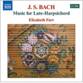 ꥶ٥ե/Bach Lute-Harpsichord Music / Elizabeth Farr(lute/cemb)[8570470]