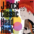 J-Rock Classic -Head Rock-