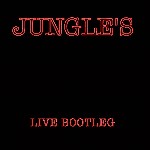 JUNGLE'S/Live Bootleg[SS-923]