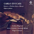 Zuccari :Violin Sonatas Op.1 (4(5?)/25-26/2000) / Andrea Rognoni(vn), Ensemble L'Aura Soave