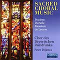 Sacred Choral Music:Poulenc:Salve Regina/Durufle:4 Motets Sur Des Themes Gregoriens/etc:Peter Dijkstra(cond)/Bavarian Radio Chorus