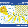 Cosmic Prophets Richard Barbieri Jan Linton Cosmic Prophets Richard Barbieri Jan Linton