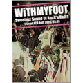 WiTH MY FOOT Sweetest Sound of Rock’n’Roll!!LIVE AT ACB HALL 2008.5.3 [DVD] WiTH MY FOOT Sweetest Sound of Rock'n'Roll!!LIVE AT ACB HALL