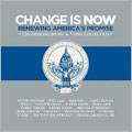 Change Is Now : Renewing America's Promise ［CD+DVD］