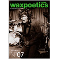 Wax Poetics Japan No.7