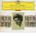In Dulci Jubilo -Maria Stader Sings European Christmas Songs: M.Praetorius, J.Eccard, S.Scheidt, Mozart, etc (5/28/1961) / Hedwig Bilgram(org), etc