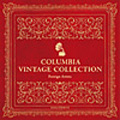 コロムビア・ヴィンテージ・コレクション 【SP音源による】伝説の名演奏家たち ~来日アーティスト編~ コロムビア・ヴィンテージ・コレクション 【SP音源による】伝説の名演奏家たち ~来日アーティスト編~