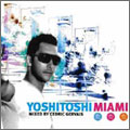 Yoshitoshi Miami Presents Cedric Gervais (UK)