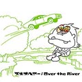 Over the River[レーベルゲートCD]