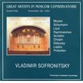 Vladimir Sofronitsky Vol.1 - Mozart, Schumann, Lizst, Rachmaninov, Scriabin, Chopin, Debussy, Liadov, Prokofiev Vladimir Sofronitsky Vol.1 - Mozart, Schumann, Lizst, Rachmaninov, Scriabin, Chopin, Debussy, Liadov, Prokofiev