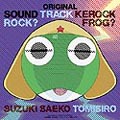 「ケロロ軍曹」オリジナルサウンドケロック1／鈴木さえ子 with TOMISIRO