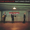 ザ・ワールド・オブ・ナット・キング・コール ザ・ワールド・オブ・ナット・キング・コール