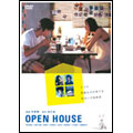 OPEN HOUSE OPEN HOUSE