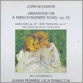 Duarte: Variations on a French Nursery Song, Greek Suite, French Suite (10-12/2001) / Liliana Pesaresi & Luca Trabucchi Guitar Duo