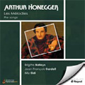 A.Honegger: Les Melodies -The Songs: Quatre Poemes, Trois Poemes de Paul Fort, Nature Morte, etc / Brigitte Balleys(Ms), Jean-Francois Gardeil(Br), Billy Eidi(p)