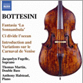 G.Bottesini: Fantasia "La Sonnambula", Melodia in E (Romanza Patetica), Capriccio, etc / Thomas Martin, Anthony Halstead, Jacquelyn Fugelle