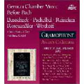 German Chamber Music Before Bach -Buxtehude, Pachelbel, Reincken, etc / Reinhard Goebel(cond), Musica Antiqua Koln