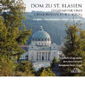 Dom zu St. Blasien - Orgelmusik und Gregorianischer Choral / Bernhard Marx