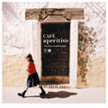 カフェ・アペリティーヴォ~イタリアン・アウェイキングス~ カフェ・アペリティーヴォ~イタリアン・アウェイキングス~