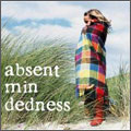absentmindedness