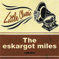 The eskargot miles/Little Classic[LACD-110]
