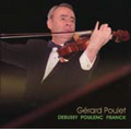 DEBUSSY POULENC FRANCK ジェラール・プーレ フランス三大ヴァイオリン・ソナタを弾く