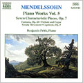 Mendelssohn: Piano Works Vol 5 / Benjamin Frith