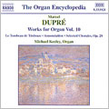 Dupre: Organ Works Vol. 10