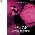 JAPAN～AS WATERSCAPES