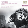 H.Purcell: Funeral Music for Queen Mary, Anthems / Timothy Brown, Cambridge Clare College Choir, etc