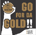 !!GO FOR DA GOLD!!