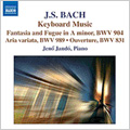 J.S.Bach: Chromatic Fantasia & Fugue BWV.903/Aria Variata BWV.989/Fantasia & Fugue BWV.904/etc:Jenoe Jando(p)