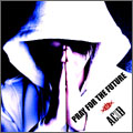 ACID～PRAY FOR THE FUTURE～