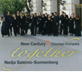 Together / Nadja Salerno-Sonnenberg, New Century Chamber Orchestra