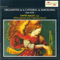 Organists of Barcelona Cathedral in the 18th Century / David Malet, Schola Gregoriana de la Companyia Musical