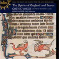 THE SPIRITS OF ENGLAND & FRANCE -MUSIC OF THE LATER MIDDLE AGES FOR COURT & CHURCH:CHRISTOPHER PAGE(cond)/GOTHIC VOICES