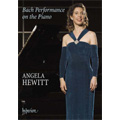 Bach Performance on the Piano / Angela Hewitt