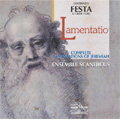 Festa: Lamentatio (9/2006) / Ensemble Scandicus 