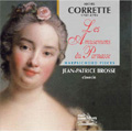 Corrette: Pieces de Clavecin - Les Amusements du Parnasse Livre II, III (2006) / Jean-Patrice Brosse(cemb)