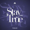 Stay True EP02（アナログ限定盤）＜完全生産限定盤＞